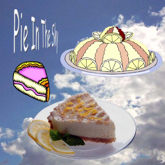 pie in the sky